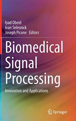 Biomedical Signal Processing: Innovation and Applications (Original PDF from Publisher)