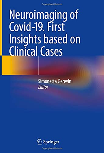 Neuroimaging of Covid-19. First Insights based on Clinical Cases (Original PDF from Publisher)