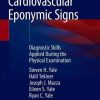 Cardiovascular Eponymic Signs: Diagnostic Skills Applied During the Physical Examination (Original PDF from Publisher)