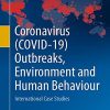 Coronavirus (COVID-19) Outbreaks, Environment and Human Behaviour: International Case Studies (Original PDF from Publisher)