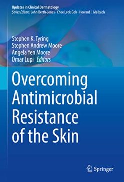 Overcoming Antimicrobial Resistance of the Skin (Updates in Clinical Dermatology) (Original PDF from Publisher)