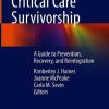 Improving Critical Care Survivorship: A Guide to Prevention, Recovery, and Reintegration (Original PDF from Publisher)