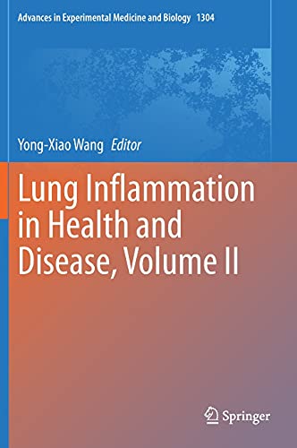 Lung Inflammation in Health and Disease, Volume II (Advances in Experimental Medicine and Biology, 1304) (Original PDF from Publisher)