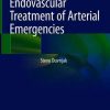 Endovascular Treatment of Arterial Emergencies (Original PDF from Publisher)