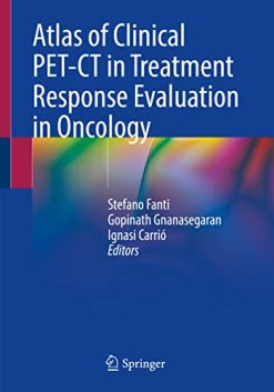 Atlas of Clinical PET-CT in Treatment Response Evaluation in Oncology (Original PDF from Publisher)
