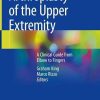 Arthroplasty of the Upper Extremity: A Clinical Guide from Elbow to Fingers (Original PDF from Publisher)