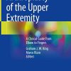 Arthroplasty of the Upper Extremity: A Clinical Guide from Elbow to Fingers (Original PDF from Publisher)