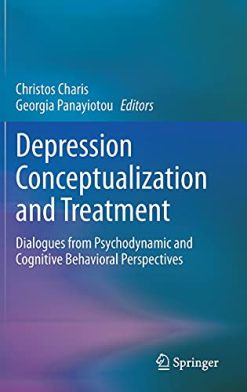 Depression Conceptualization and Treatment: Dialogues from Psychodynamic and Cognitive Behavioral Perspectives (Original PDF from Publisher)