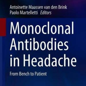 Monoclonal Antibodies in Headache: From Bench to Patient (Original PDF from Publisher)