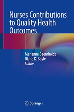 Nurses Contributions to Quality Health Outcomes (Original PDF from Publisher)