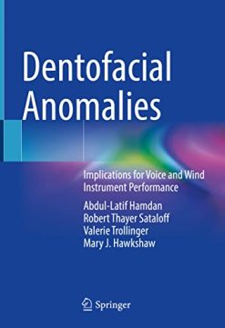 Dentofacial Anomalies: Implications for Voice and Wind Instrument Performance (Original PDF from Publisher)