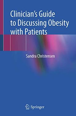 A Clinician’s Guide to Discussing Obesity with Patients (Original PDF from Publisher)