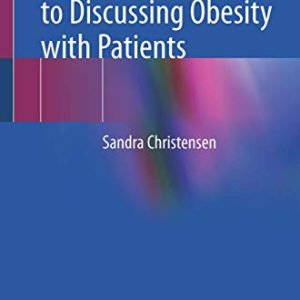 A Clinician’s Guide to Discussing Obesity with Patients (Original PDF from Publisher)