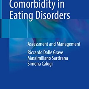 Complex Cases and Comorbidity in Eating Disorders: Assessment and Management (Original PDF from Publisher)