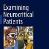 Examining Neurocritical Patients (Original PDF from Publisher)