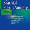 Operative Brachial Plexus Surgery: Clinical Evaluation and Management Strategies (Original PDF from Publisher)