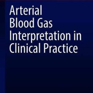 Arterial Blood Gas Interpretation in Clinical Practice (Original PDF from Publisher)