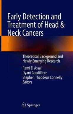 Early Detection and Treatment of Head & Neck Cancers: Theoretical Background and Newly Emerging Research (Original PDF from Publisher)