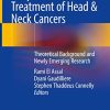 Early Detection and Treatment of Head & Neck Cancers: Theoretical Background and Newly Emerging Research (Original PDF from Publisher)