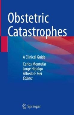 Obstetric Catastrophes: A Clinical Guide (Original PDF from Publisher)