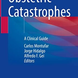 Obstetric Catastrophes: A Clinical Guide (Original PDF from Publisher)