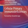 Cellular Primary Immunodeficiencies (Rare Diseases of the Immune System) (Original PDF from Publisher)