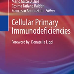 Cellular Primary Immunodeficiencies (Rare Diseases of the Immune System) (Original PDF from Publisher)