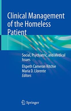 Clinical Management of the Homeless Patient: Social, Psychiatric, and Medical Issues (Original PDF from Publisher)