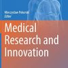 Medical Research and Innovation (Advances in Experimental Medicine and Biology, 1324) (Original PDF from Publisher)