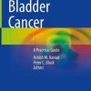 Bladder Cancer: A Practical Guide (Original PDF from Publisher)