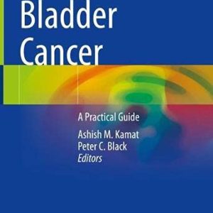 Bladder Cancer: A Practical Guide (Original PDF from Publisher)