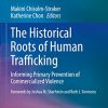 The Historical Roots of Human Trafficking: Informing Primary Prevention of Commercialized Violence (Original PDF from Publisher)