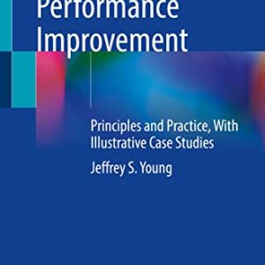 Trauma Center Performance Improvement: Principles and Practice, With Illustrative Case Studies (Original PDF from Publisher)