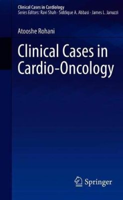 Clinical Cases in Cardio-Oncology (Clinical Cases in Cardiology) (Original PDF from Publisher)