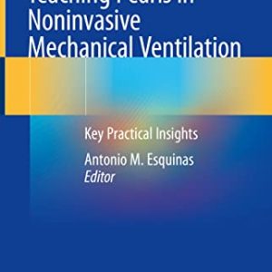 Teaching Pearls in Noninvasive Mechanical Ventilation: Key Practical Insights (Original PDF from Publisher)