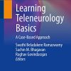 Learning Teleneurology Basics: A Case-Based Approach (Original PDF from Publisher)