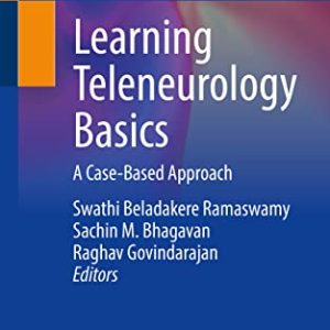 Learning Teleneurology Basics: A Case-Based Approach (Original PDF from Publisher)