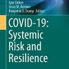 COVID-19: Systemic Risk and Resilience (Risk, Systems and Decisions) (Original PDF from Publisher)