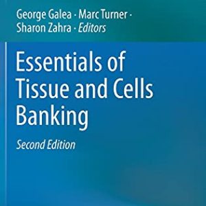 Essentials of Tissue and Cells Banking, 2nd Edition (Original PDF from Publisher)