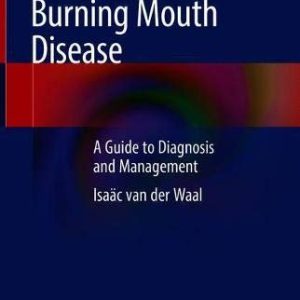 Burning Mouth Disease: A Guide to Diagnosis and Management (Original PDF from Publisher)
