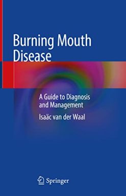 Burning Mouth Disease: A Guide to Diagnosis and Management (Original PDF from Publisher)