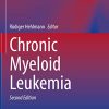 Chronic Myeloid Leukemia (Hematologic Malignancies), 2nd Edition (Original PDF from Publisher)