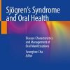 Sjögren’s Syndrome and Oral Health: Disease Characteristics and Management of Oral Manifestations (Original PDF from Publisher)