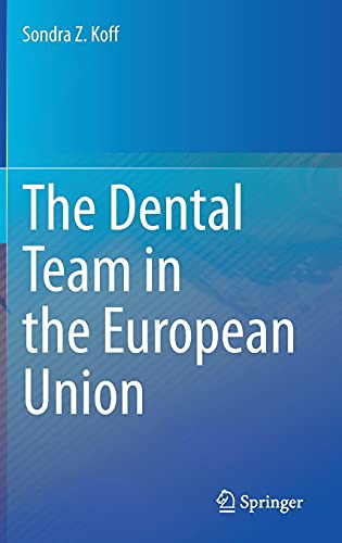 The Dental Team in the European Union (Original PDF from Publisher)
