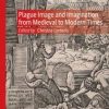 Plague Image and Imagination from Medieval to Modern Times (Original PDF from Publisher)