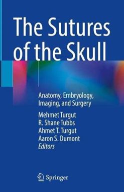 The Sutures of the Skull: Anatomy, Embryology, Imaging, and Surgery (Original PDF from Publisher)