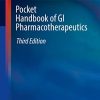 Pocket Handbook of GI Pharmacotherapeutics (Clinical Gastroenterology), 3rd Edition (Original PDF from Publisher)