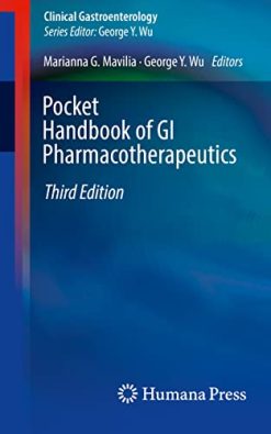 Pocket Handbook of GI Pharmacotherapeutics (Clinical Gastroenterology), 3rd Edition (Original PDF from Publisher)