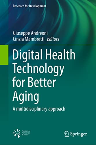 Digital Health Technology for Better Aging: A multidisciplinary approach (Research for Development) (Original PDF from Publisher)