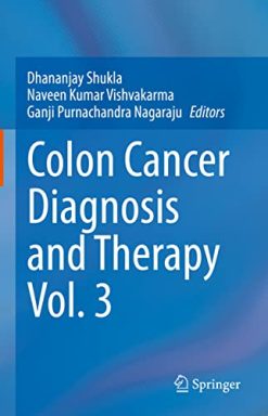 Colon Cancer Diagnosis and Therapy Vol. 3 (Colon Cancer Diagnosis and Therapy, 3) (Original PDF from Publisher)